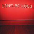 Make Do And Mend Don’t Be Long LP