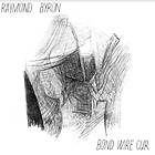Raymond Bond Wire Cur LP