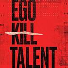 Ego Kill Talent The Dance Between Extremes Limited Edition LP