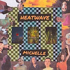 MICHELLE Heatwave LP