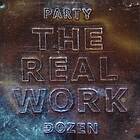 Party Dozen The Real Work Limited Edition LP