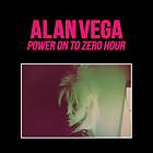Alan Vega On To Zero Hour LP