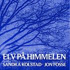 Sandra Kolstad & Jon Fosse På Himmelen LP
