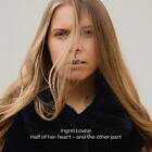 Ingrid Lovise Half Of Her Heart And The Other Part LP