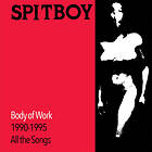 Spitboy Body Of Work Limited Edition LP