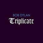 Bob Dylan Triplicate LP