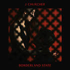 J Churcher Borderland State LP