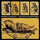 Lanegan Scraps At Midnight LP