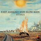 Fast & Slow Kids Hybris LP