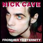 Nick Cave & The Bad Seeds - From Her To Eternity LP