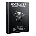 The Horus Heresy: Liber Hereticus Traitor Legiones Army Book