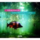 Edgar Knecht - Good Morning Lilofee LP