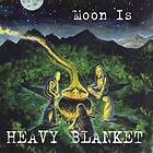 Heavy Blanket - Moon Is Limited Edition LP