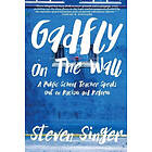 Steven Singer: Gadfly On The Wall