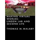 Thomas Malaby: Making Virtual Worlds