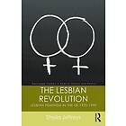 Sheila Jeffreys: The Lesbian Revolution