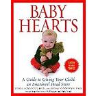 Susan Goodwyn, Linda Acredolo: Baby Hearts: A Guide to Giving Your Child an Emotional Head Start