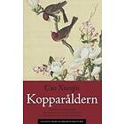 Xueqin Cao: Kopparåldern Drömmar om röda gemak
