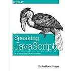 Axel Rauschmayer: Speaking JavaScript