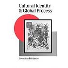 Jonathan Friedman: Cultural Identity and Global Process