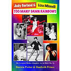 Darwin Porter, Danforth Prince: Judy Garland &; Liza Minnelli, Too Many Damn Rainbows