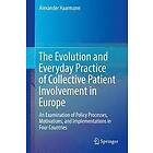 Alexander Haarmann: The Evolution and Everyday Practice of Collective Patient Involvement in Europe