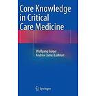 Wolfgang Kruger, Andrew James Ludman: Core Knowledge in Critical Care Medicine