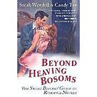 Sarah Wendell, Candy Tan: Beyond Heaving Bosoms: The Smart Bitches' Guide to Romance Novels