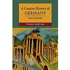 Mary Fulbrook: A Concise History of Germany