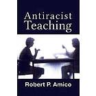 Robert P Amico: Anti-Racist Teaching