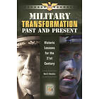 Mark D Mandeles: Military Transformation Past and Present