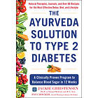 Jackie Christensen, Pat Crocker: The Ayurveda Solution to Type 2 Diabetes