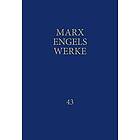 Friedrich Engels, Karl Marx: MEW / Marx-Engels-Werke Band 43