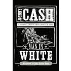 Johnny Cash: Man in White
