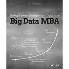 B Schmarzo: Big Data MBA Driving Business Strategies with Science