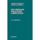 A R Lansdown: Molybdenum Disulphide Lubrication