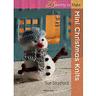 Sue Stratford: 20 to Knit: Mini Christmas Knits