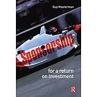 Guy Masterman: Sponsorship: For a Return on Investment