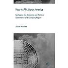 I Morales: Post-NAFTA North America