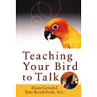 Diane Grindol: Teaching Your Bird to Talk