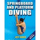 Jeff Huber: Springboard and Platform Diving