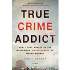 James Renner: True Crime Addict