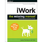 Josh Clark: iWork The Missing Manual