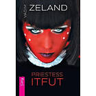 Vadim Zeland: Priestess Itfut