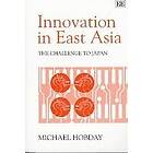 Michael Hobday: INNOVATION IN EAST ASIA