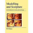 F J Glass: Modelling and Sculpture