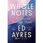 Ed Ayres: Whole Notes