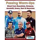 Fausto Garcea, Daniele Zini: Passing Warm-Ups Direct from Guardiola, Simeone, Ancelotti, Emery, Sarri &; Heynckes