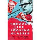 Travis Elborough: Through The Looking Glasses
