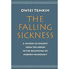 Owsei Temkin: The Falling Sickness